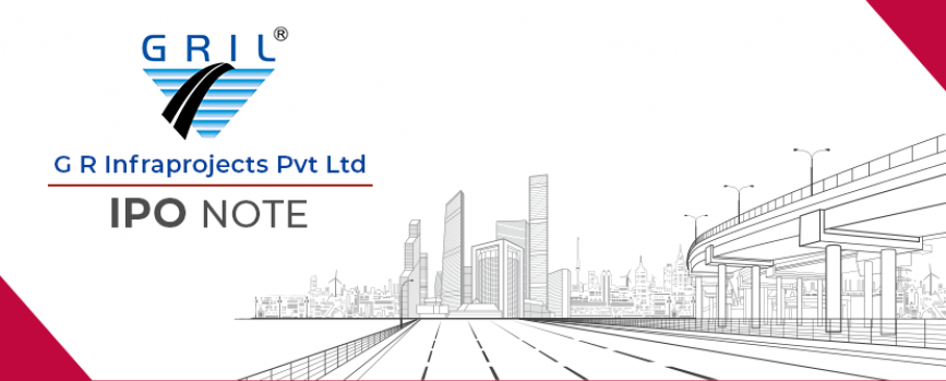 G R Infraprojects - IPO Note