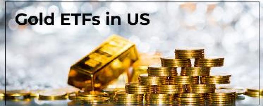 How to invest in gold through ETFs available in the US stock market?