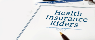 Why Do You need Health Insurance Riders?