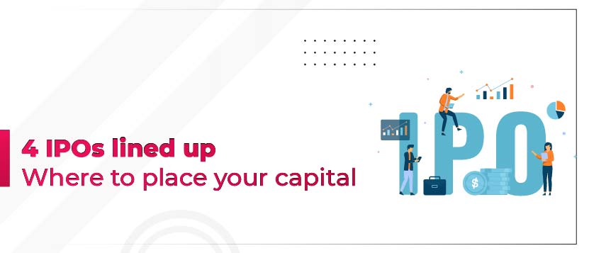 How to place your capital across 4 IPOs for week starting 09 August