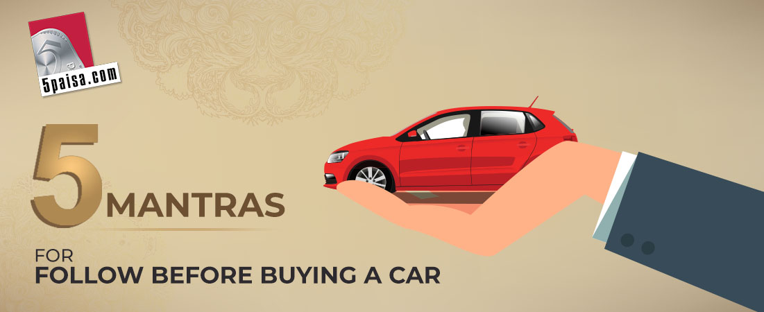 5 Mantras to keep in mind before buying a new car 