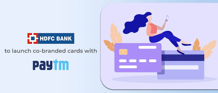 HDFC Bank to Launch Co-Branded Credit Cards with Paytm