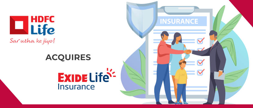 HDFC Life acquires Exide Life Insurance for Rs.6,687 crore