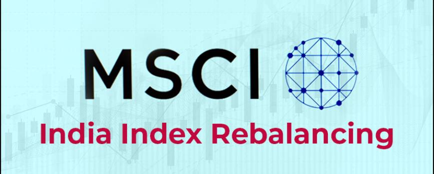 MSCI Rejig: What it Means and How it Will Impact Flows