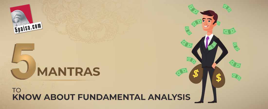 5 Mantras To Know About Fundamental Analysis