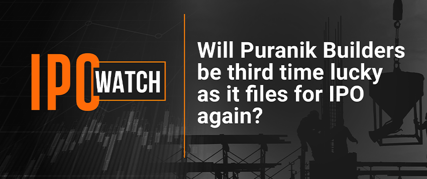 Will Puranik Builders be third time lucky as it files for IPO again?