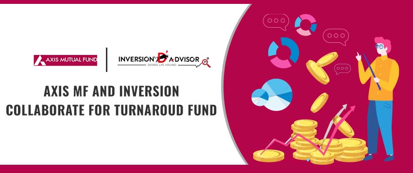 Axis AMC and Inversion Collaborate for Turnaround Fund