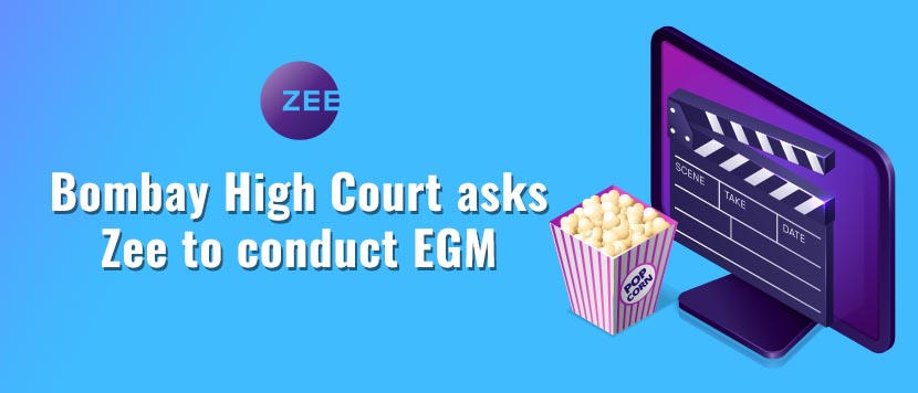 Bombay High Court asks Zee to Conduct EGM