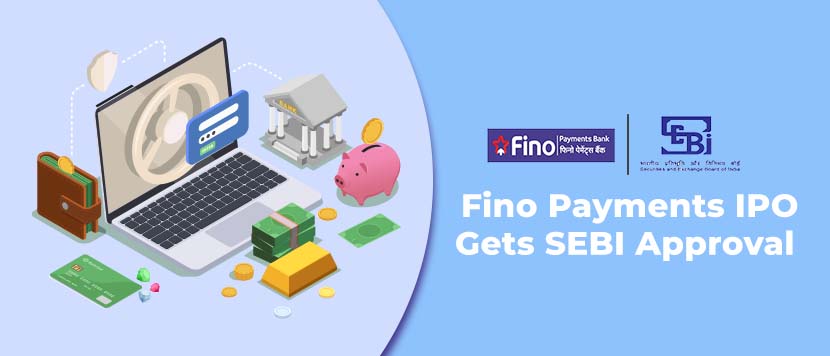 Fino Payments Bank gets SEBI Nod for IPO