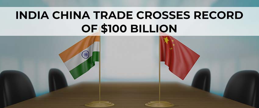 India China Trade to Cross $100 Billion in 2021