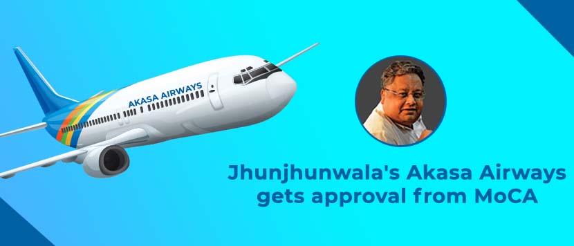 Rakesh Jhunjhunwala's Akasa Air Gets Approval to Launch Operations