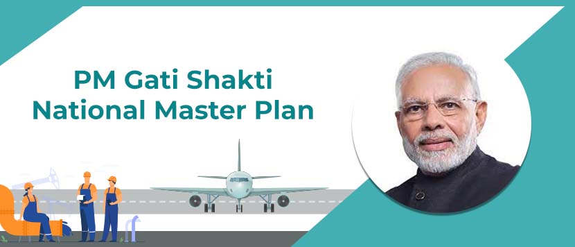 PM Gati Shakti National Master Plan – Infrastructure Big Push