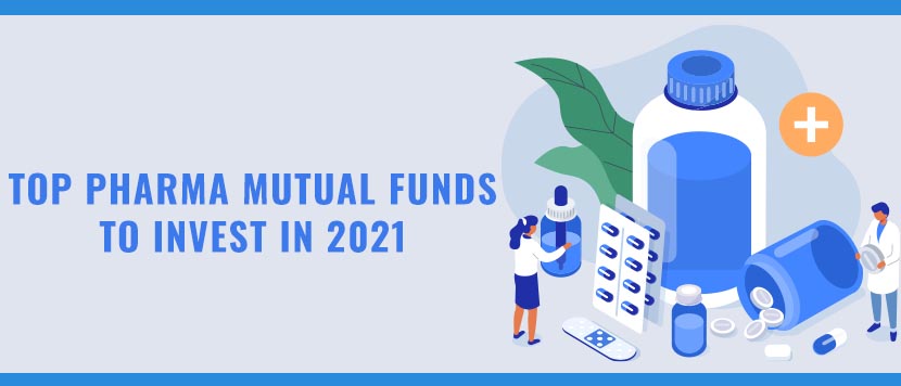 Top Pharma Mutual Funds To Invest In 2021