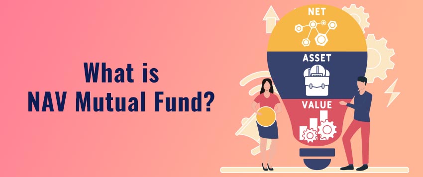 What is NAV in Mutual Fund? | 5paisa Research