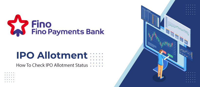 How to Check the Allotment Status of Fino Payments Bank IPO