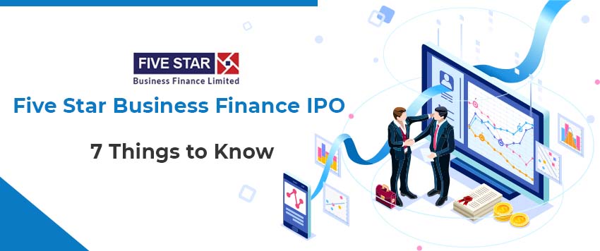 Five Star Business Finance IPO - 7 Things to Know