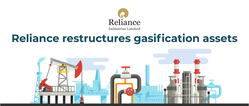 Reliance to Restructure and Separate Gasification Assets