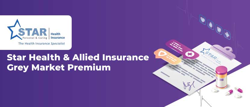 Grey Market Premium of Star Health & Allied Insurance IPO