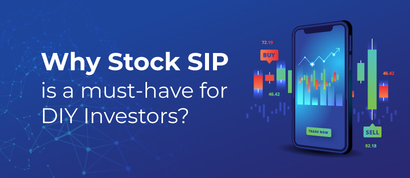 Why Stock SIP is a must-have for DIY Investors?