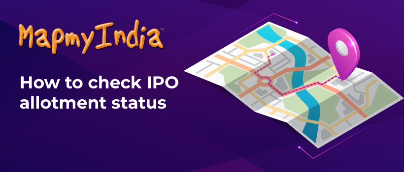 MapmyIndia IPO - How to Check Allotment Status