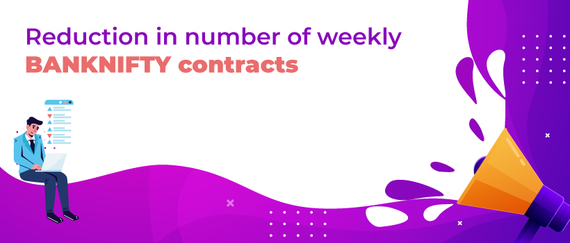 Reduction in Number of Weekly BANK NIFTY Contracts