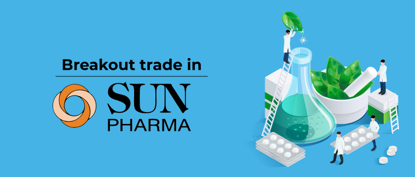 Break-out Trade in Sun Pharma