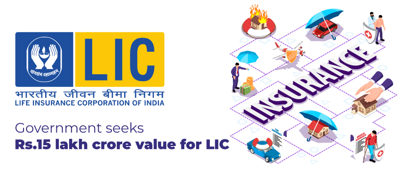 Government Sets Rs 15 Trillion Valuation for LIC