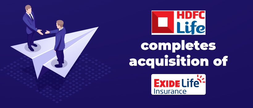 HDFC Life Insurance Completes Acquisition of Exide Life