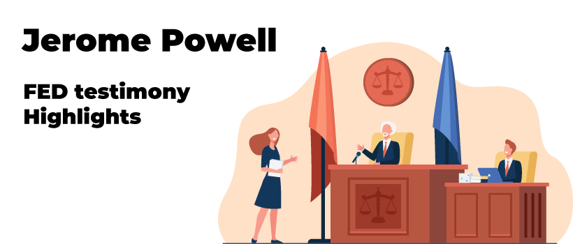 Jerome Powell FED Testimony