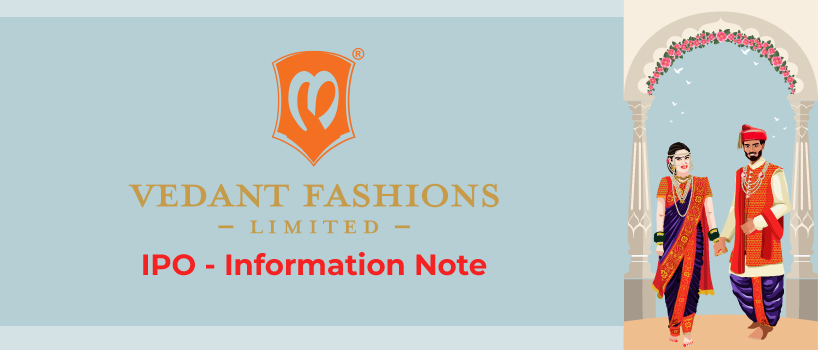 Vedant Fashions IPO - Information Note