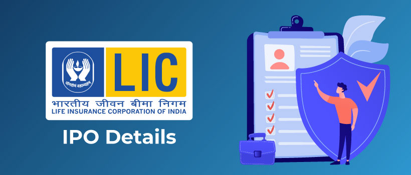 Lic Ipo Launch Date Issue Size And Details 5paisa Blog