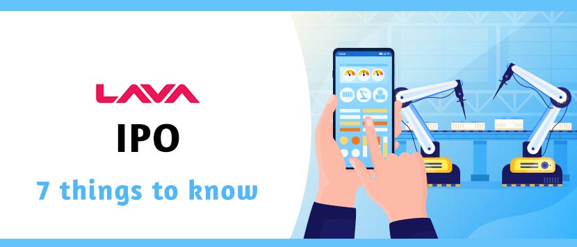 Lava International IPO - 7 things to know about Lava International IPO - 7 things to know about