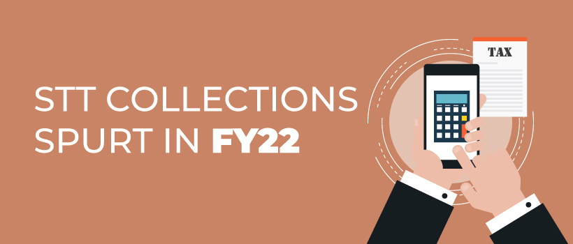 STT Collections Touch Record Levels in FY22