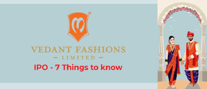 Vedant Fashions IPO - 7 Things to Know
