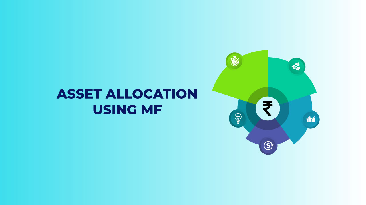 Asset allocation using mutual funds