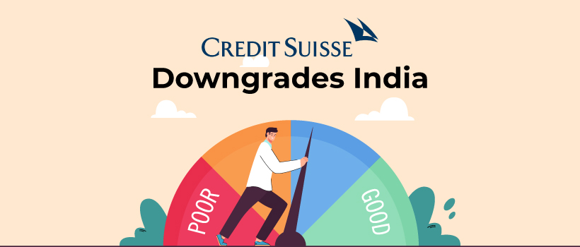 Credit Suisse downgrades Indian equities to Underweight