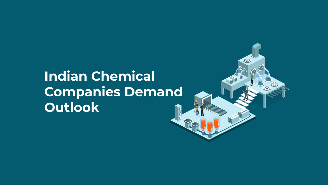 Demand Outlook for Indian Chemical Companies