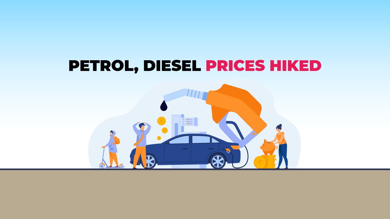 Petrol, Diesel Prices Hiked