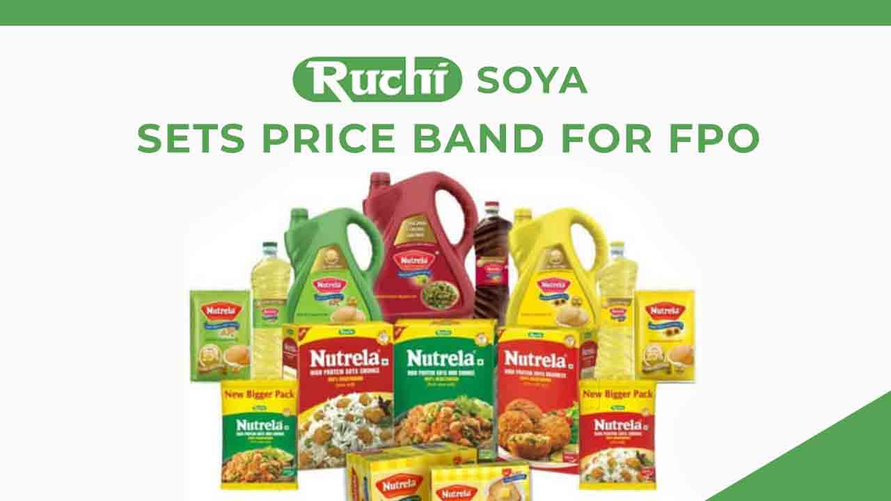 Ruchi Soya sets price band for its proposed FPO