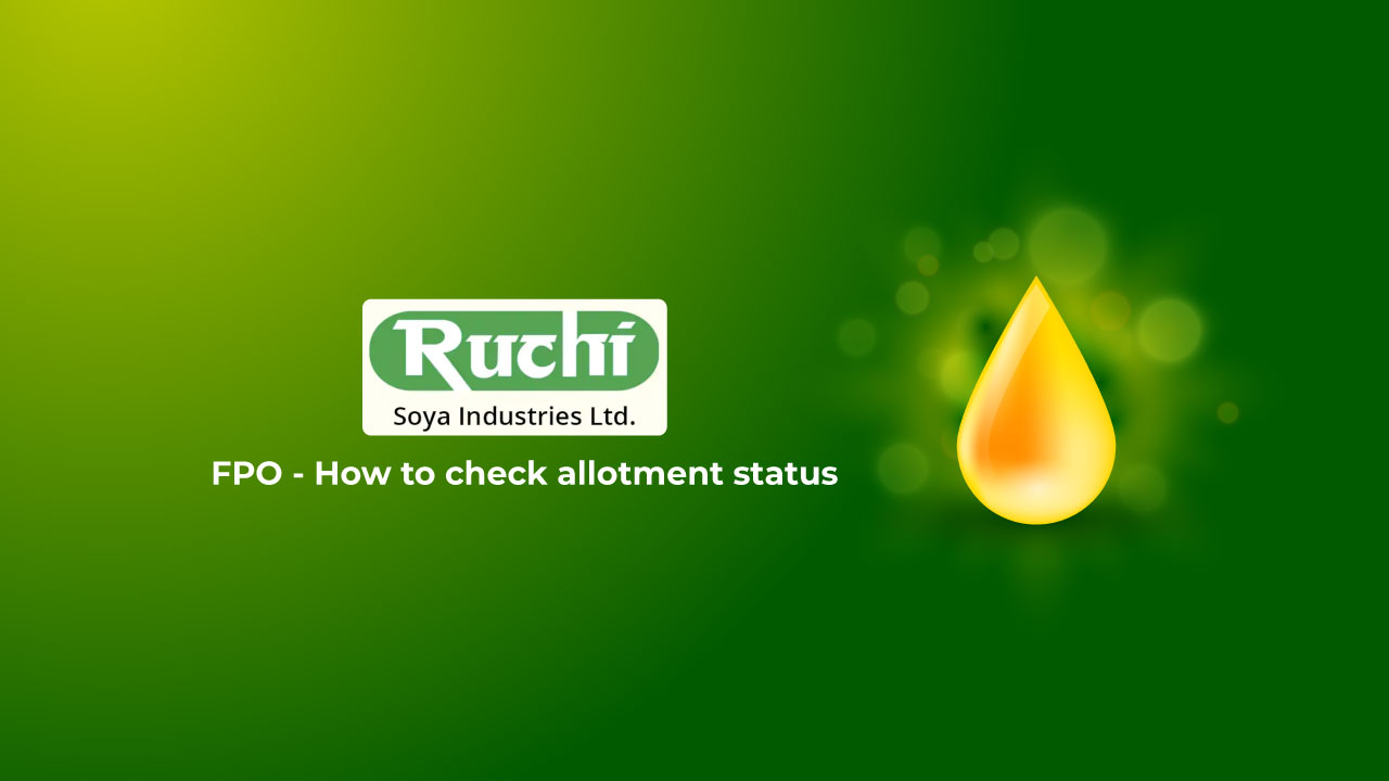 Ruchi Soya FPO - How to check allotment status