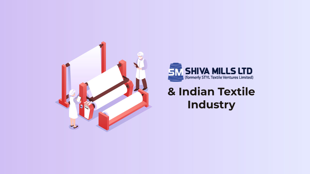 Shiva Mills and Indian Textile Industry