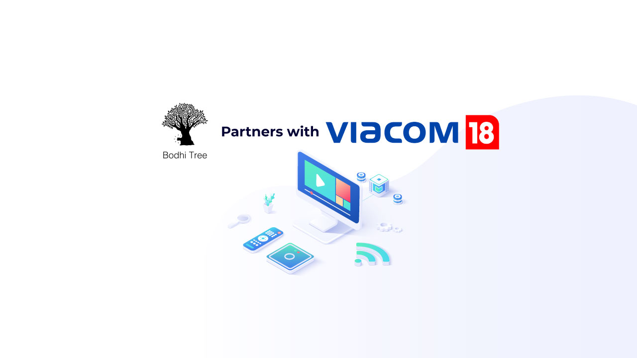 Bodhitree commits money to Viacom 18