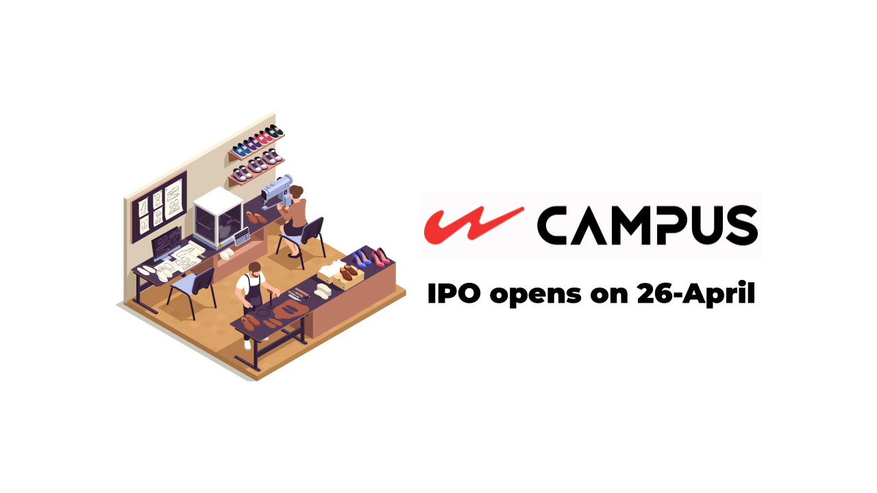 Campus Activewear IPO to open on 26th April