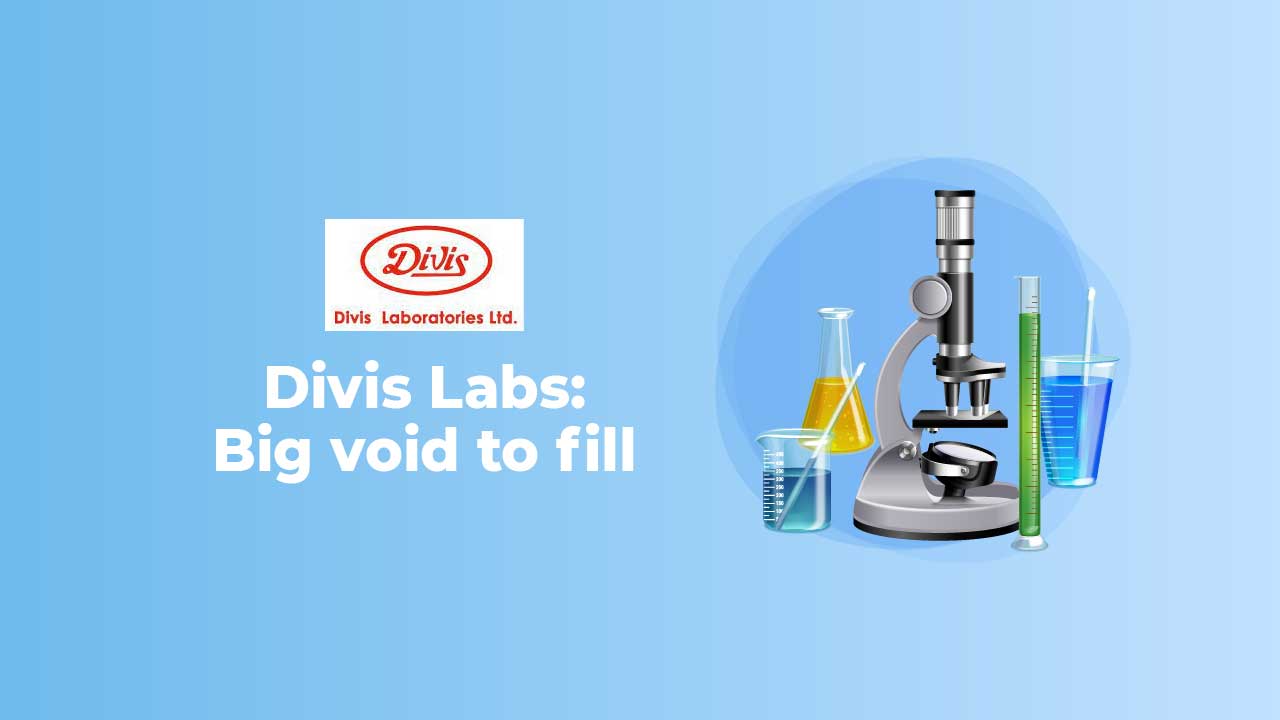 Divis Labs: Big Void to fill