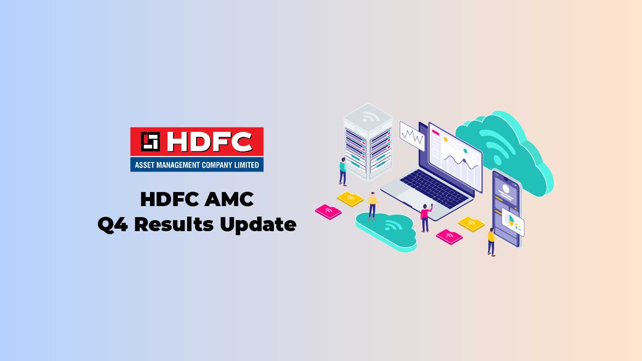 HDFC AMC Q4 Results Update