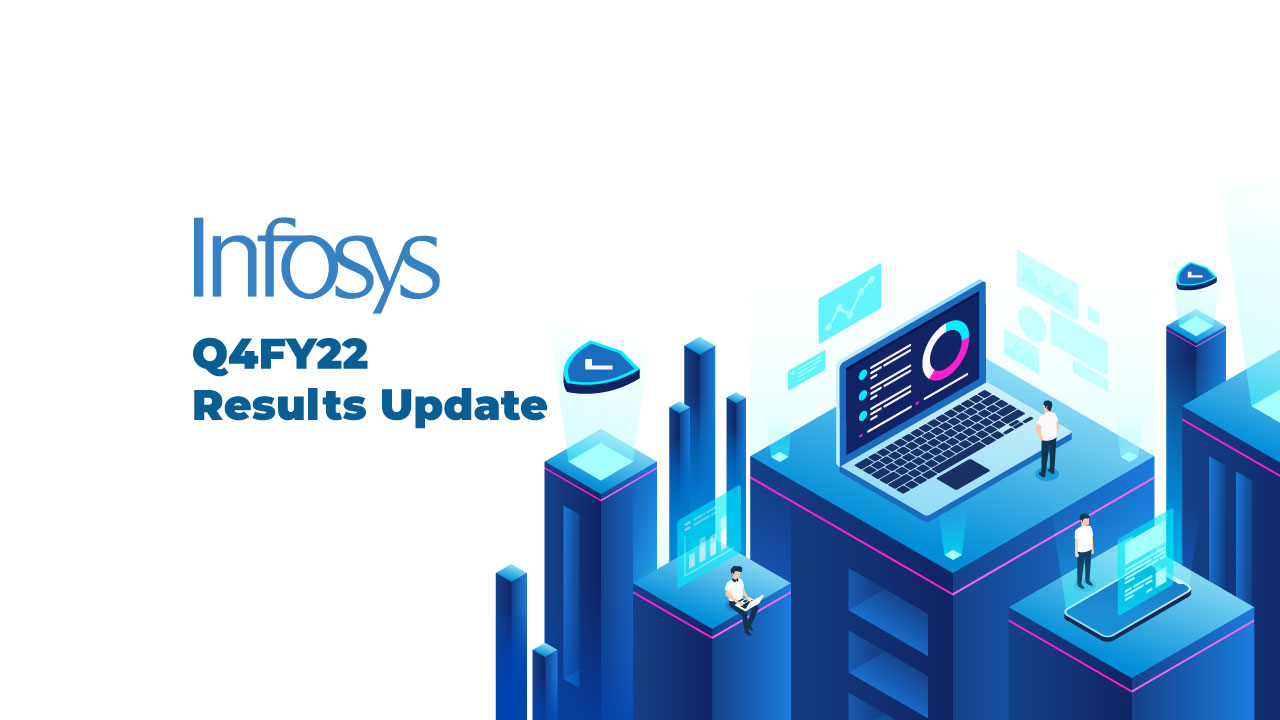 Infosys Q4FY22 Results Update
