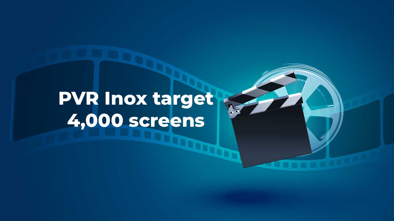 PVR Inox targets 4,000 screens