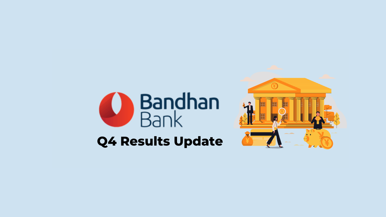 Bandhan Bank Q4 Results 2022