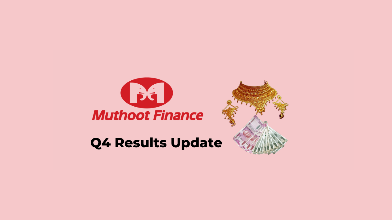 Muthoot Finance Q4 Results 2022