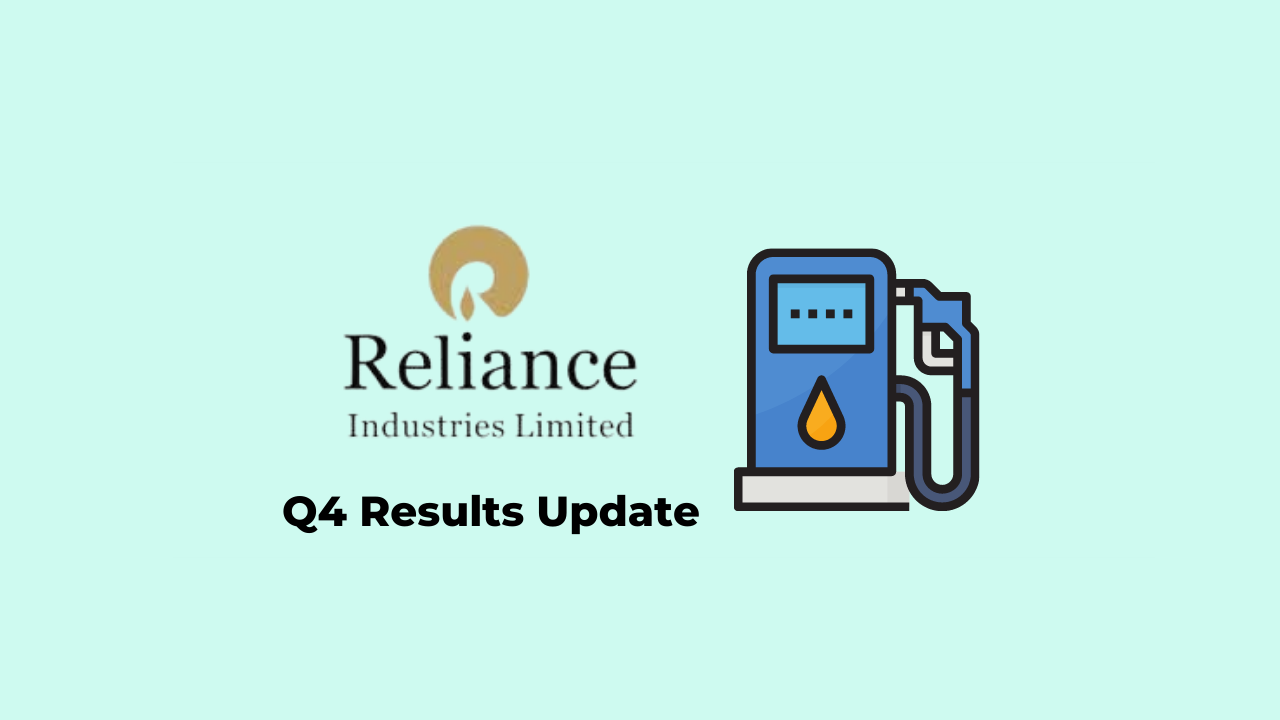Reliance Industries Ltd Q4 Results Update Reliance Industries Ltd Q4 Results Update
